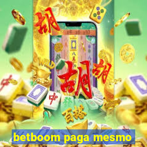 betboom paga mesmo